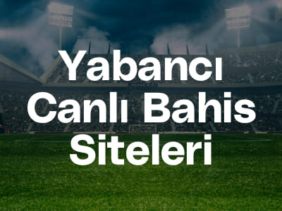 Yabancı Bahis Sitleri 2023